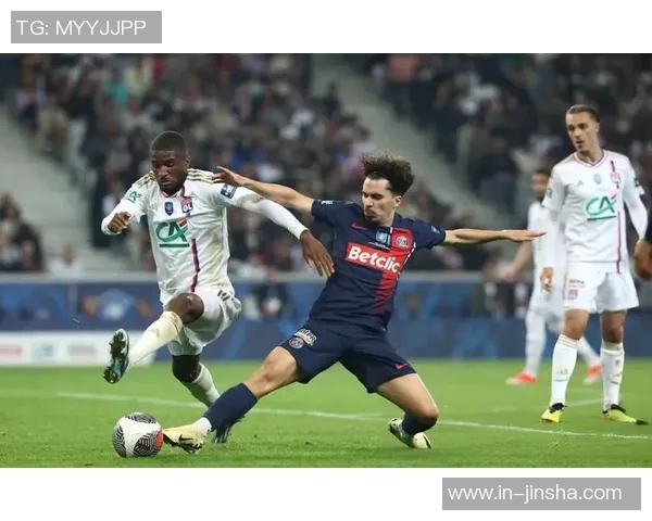 巴黎在法国杯比赛中遭遇零封落败这是自2011年5月以来的首次失利